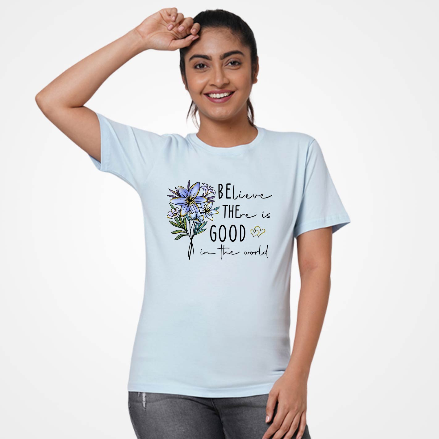 Believe Good Women T-Shirt