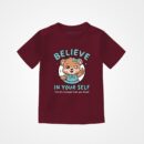 Belive In Your Self Kids T-Shirt