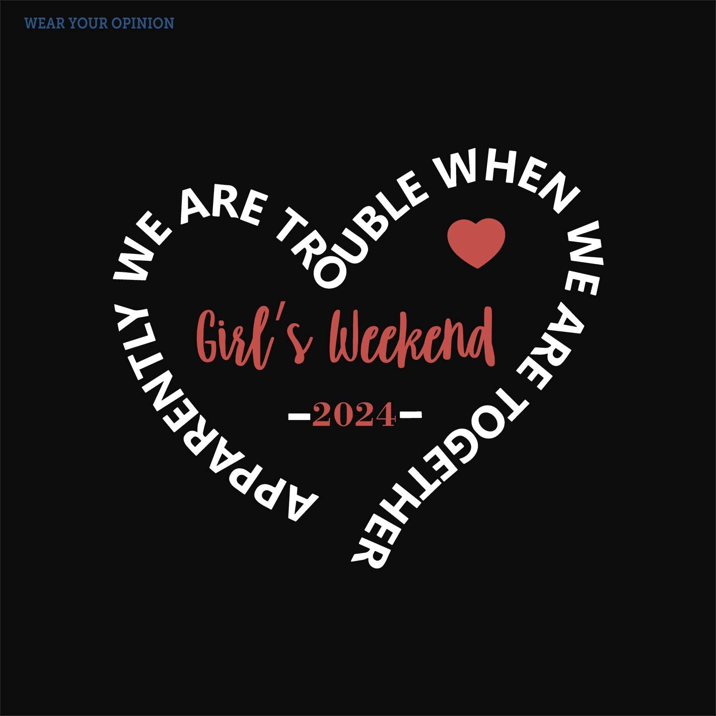 Girls Weekend Women T-Shirt - Image 2