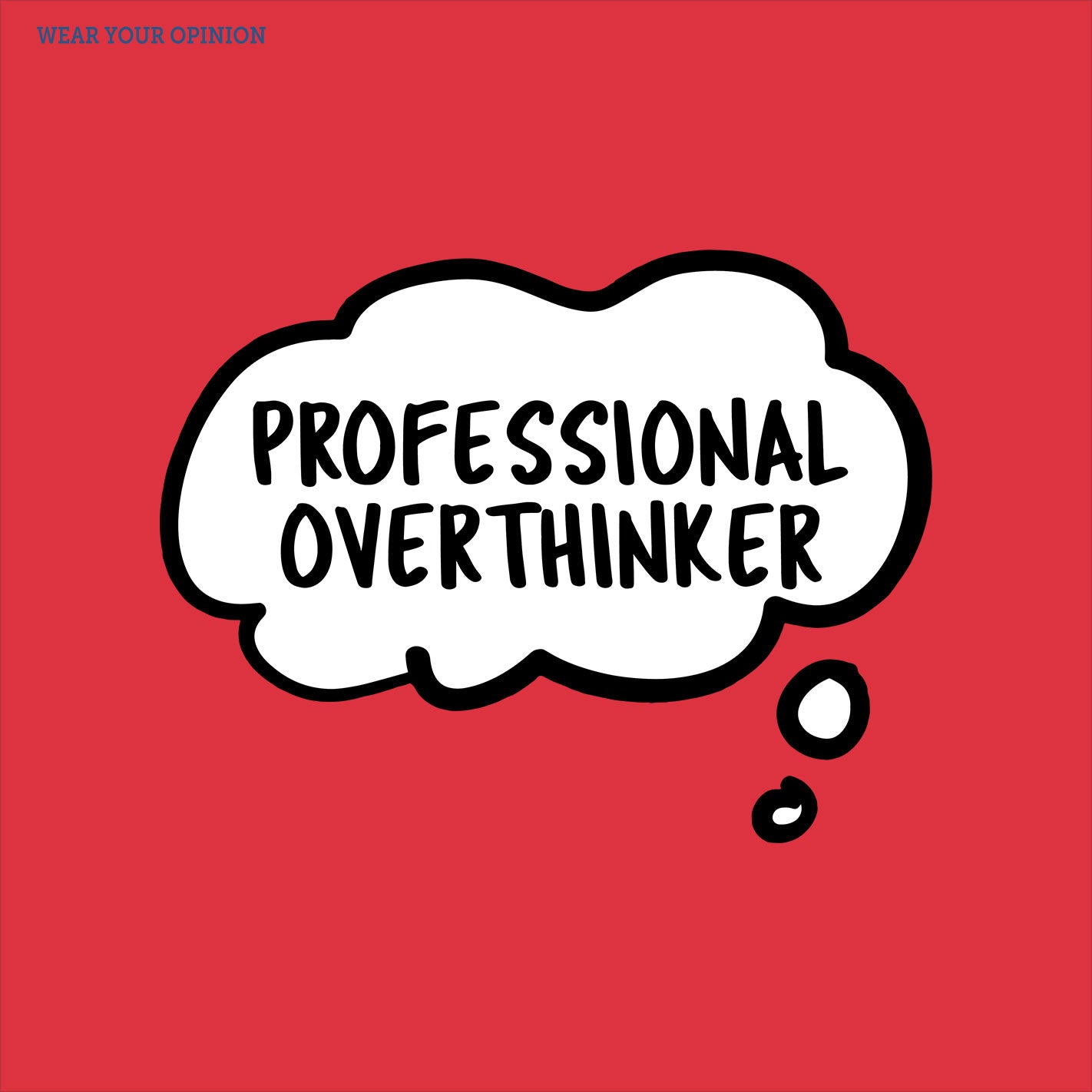 Overthinker T-Shirt - Image 2