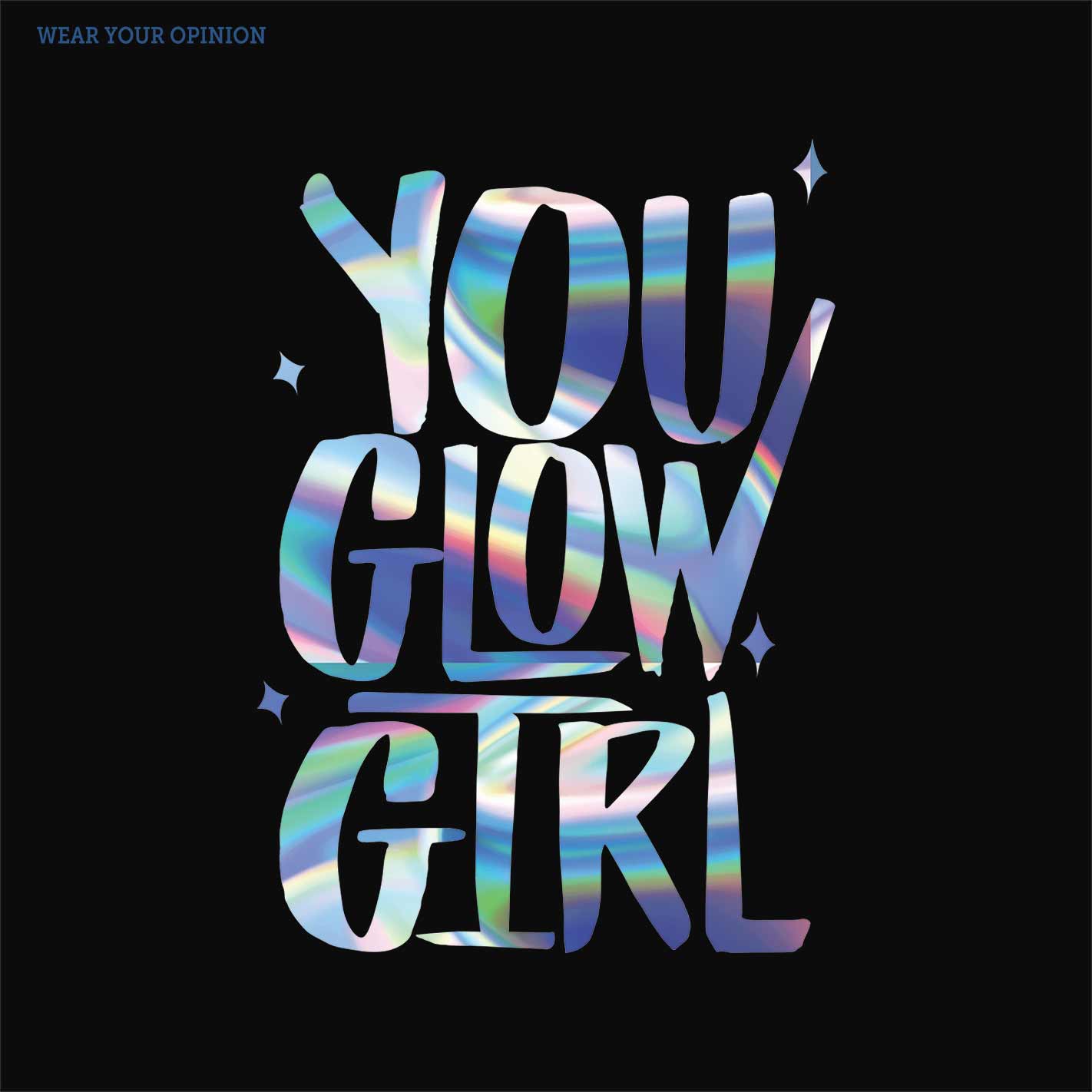 You Glow Girl Women T-Shirt - Image 2